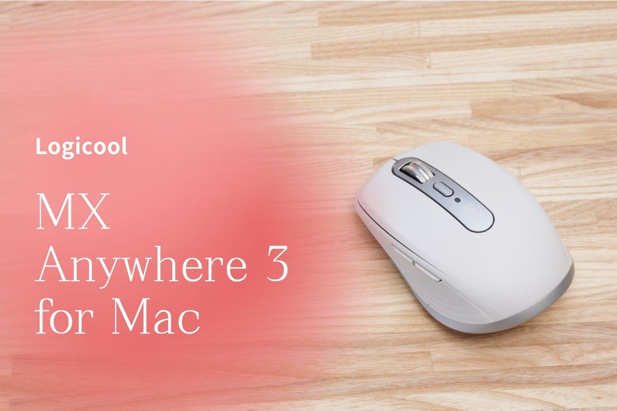 Logicool MX Anywhere 3 for Mac | コンパクトでどこでも持ち運べる 