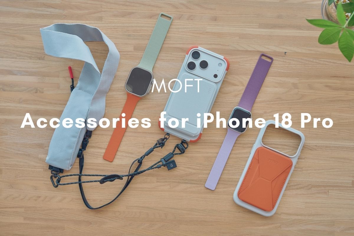 MOFT iPhone 18 Pro アクセサリー レビュー | ケースからフィルム・スタンド・Apple Watchバンドまで8製品使ってみた